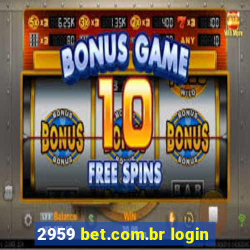 2959 bet.com.br login